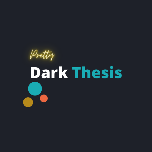 Pretty Dark Thesis